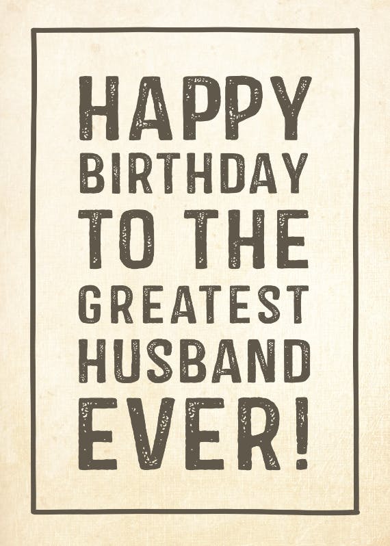 Greatest husband -  tarjeta de cumpleaños