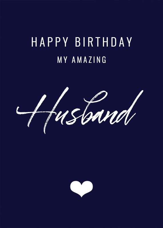 My amazing husband -  free birthday card