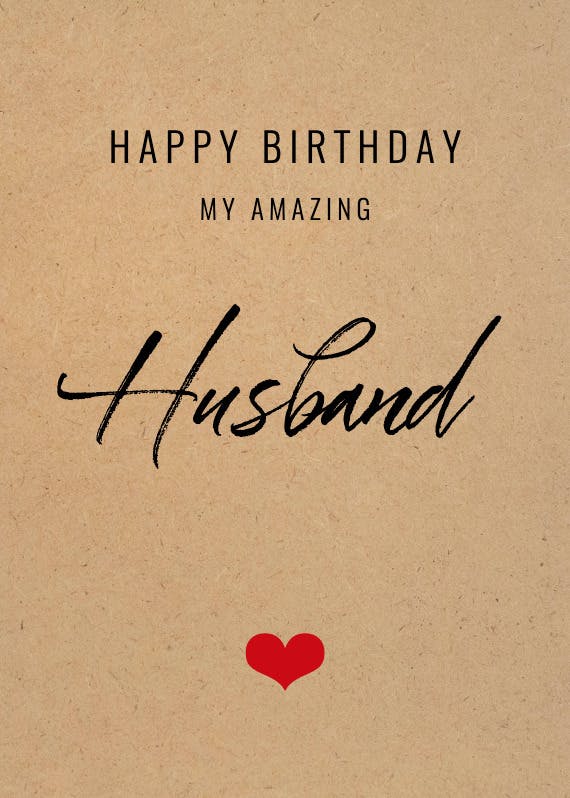 My amazing husband - birthday card
