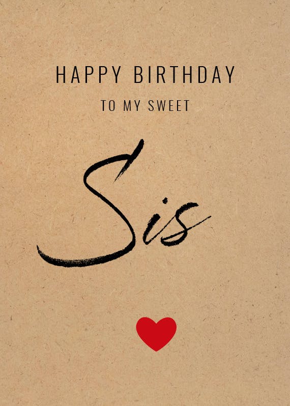 My sweet sis -  birthday card