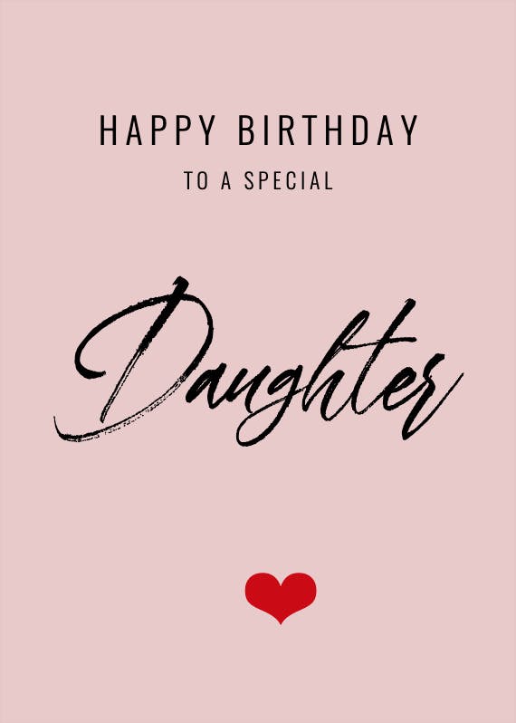To a special daughter -  tarjeta de cumpleaños gratis