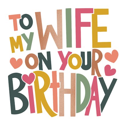 To My Wife - Free Birthday Card | Greetings Island