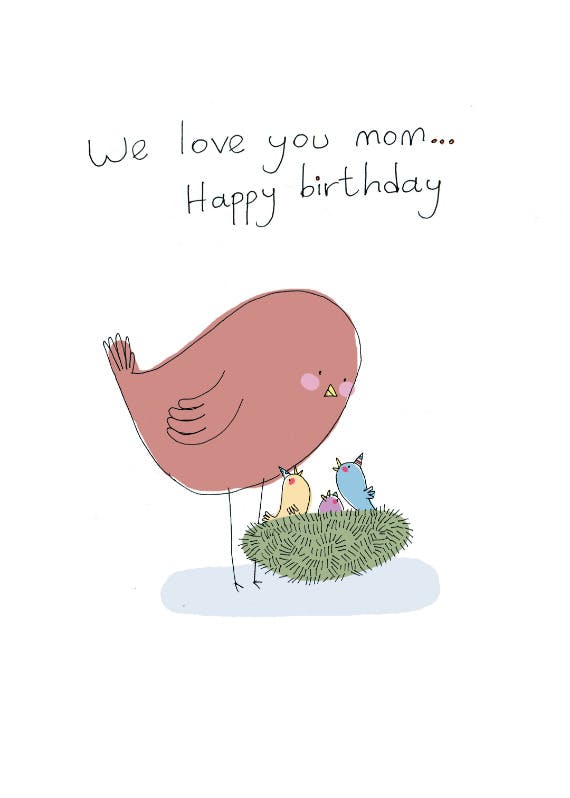 We love you mom - happy birthday card