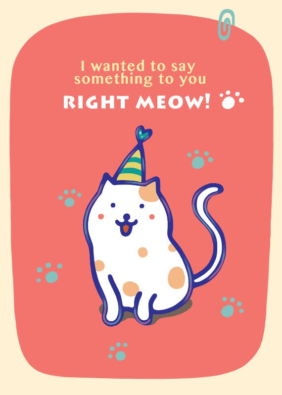 Right meow - tarjeta de cumpleaños