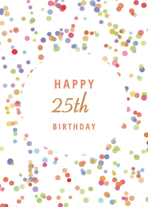 25th birthday confetti -  tarjeta de cumpleaños gratis