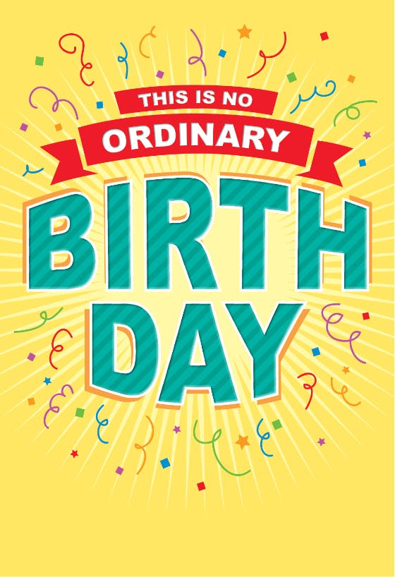 No ordinary - happy birthday card