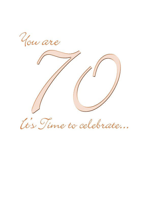 You are 70 -  tarjeta de cumpleaños