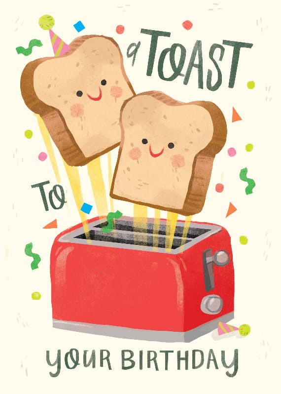 A toast to your birthday -   funny birthday card