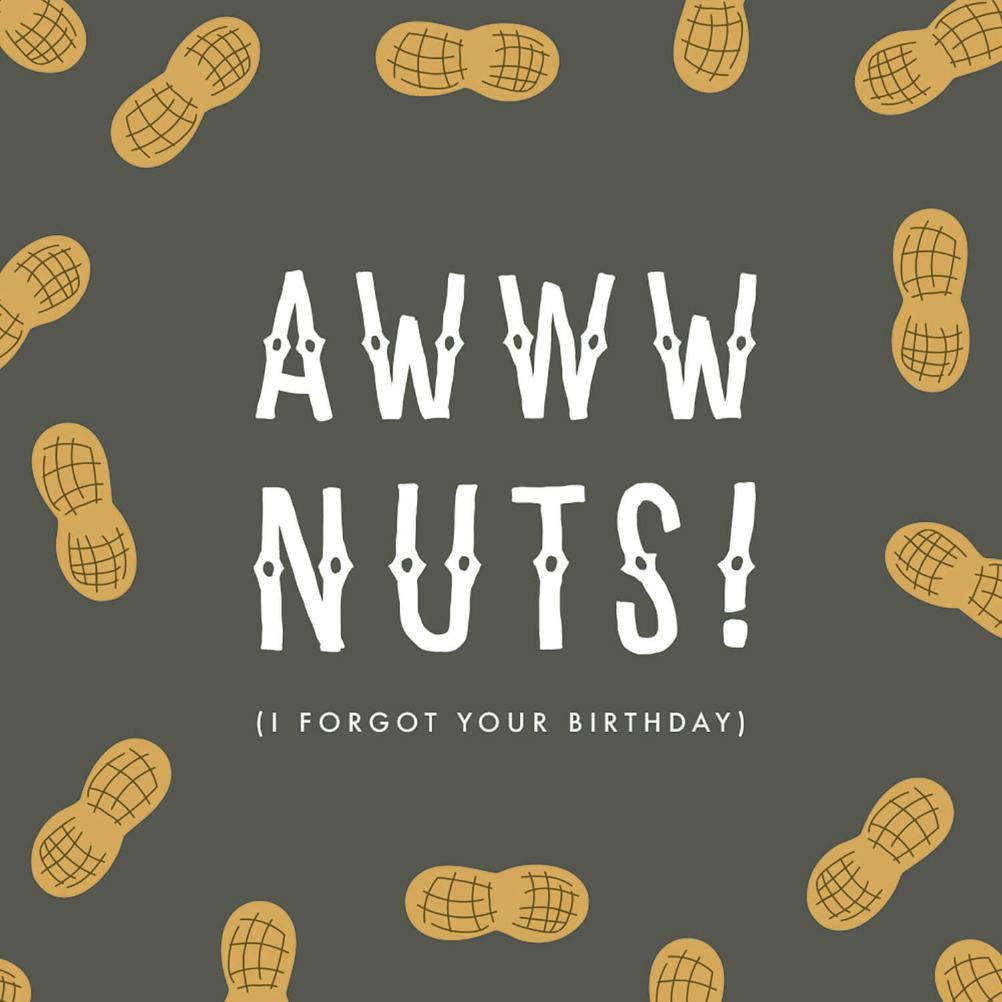 Aww nuts - birthday card