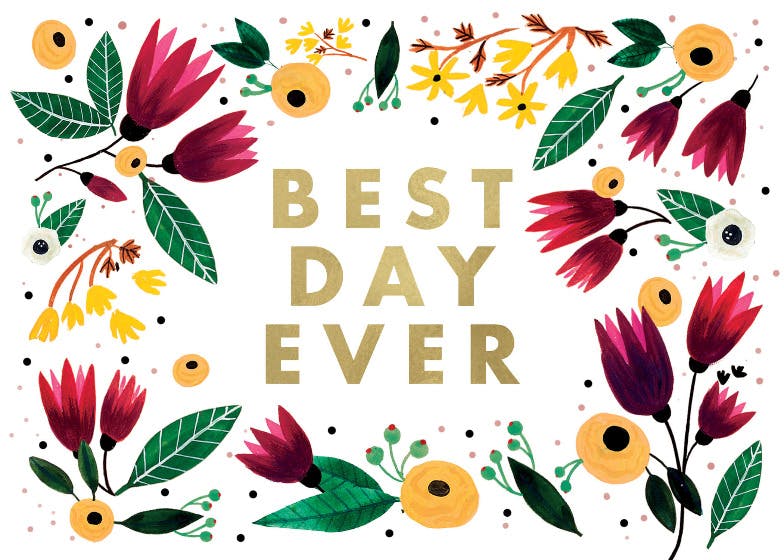 Best day ever -  free birthday card