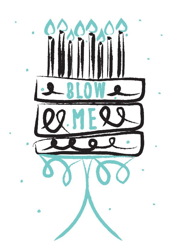 Blow me - happy birthday card