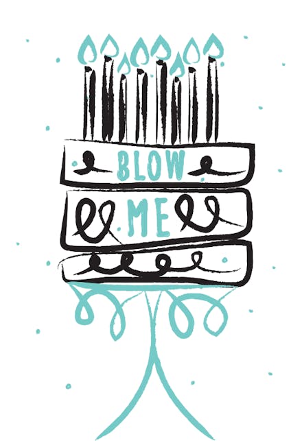 Blow me - Birthday Card