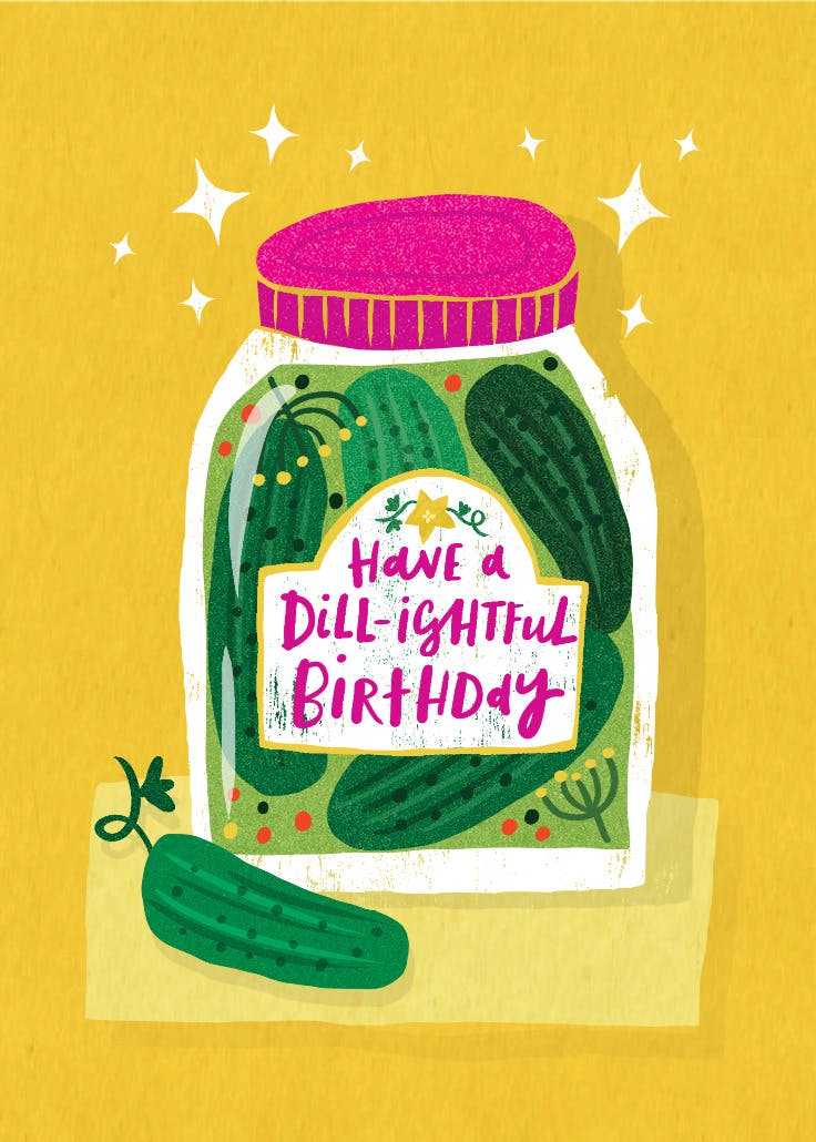 Dill-lightful birthday - happy birthday card