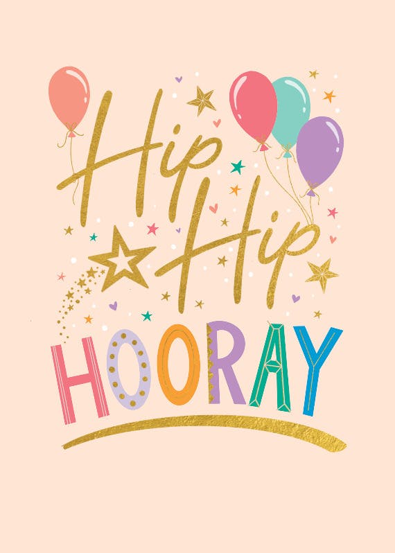 Hip hip hooray - happy birthday card