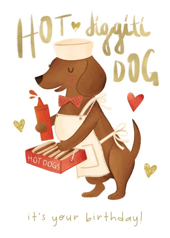 Hot diggity dog - birthday card