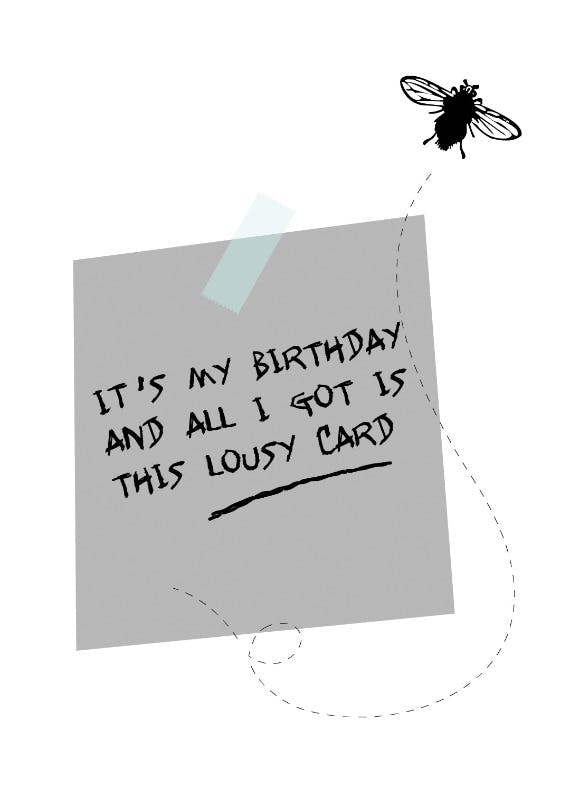 Lousy card - happy birthday card