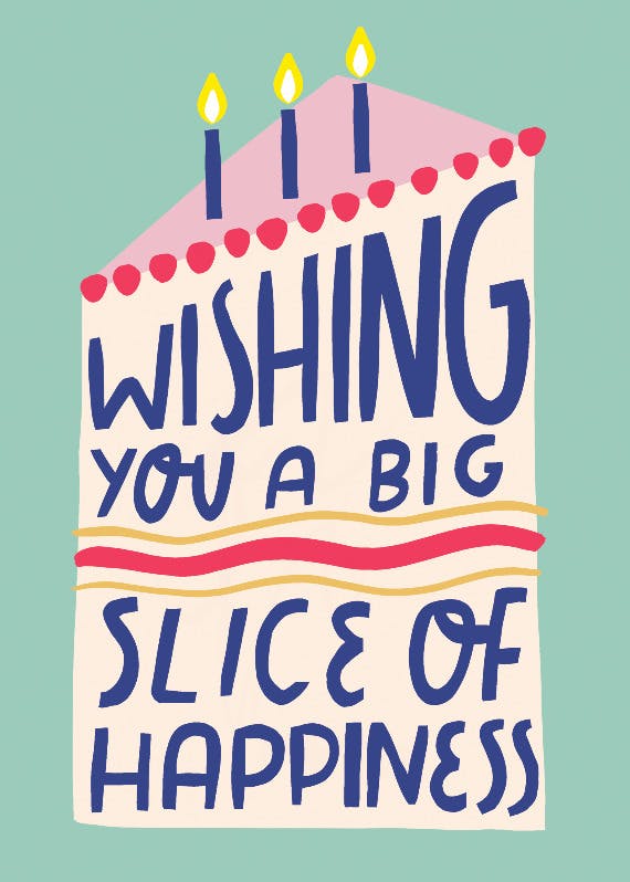 Slice of delight - happy birthday card