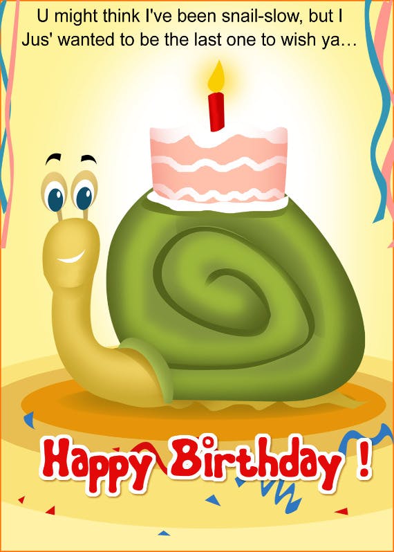Snail slow - happy birthday card