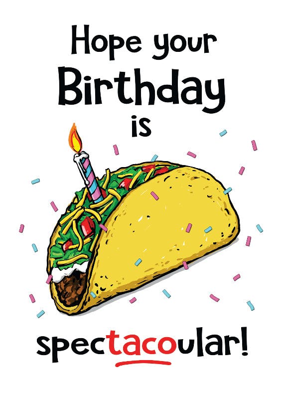 Taco birthday card -   funny birthday card