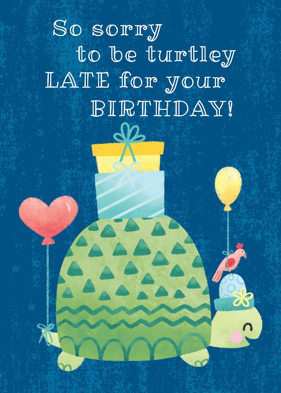 Turtle belated birthday -  tarjeta de cumpleaños