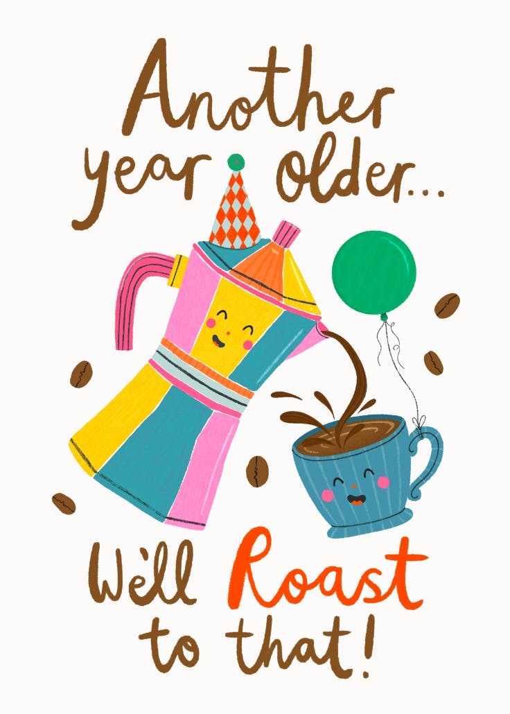 We'll roast to that - tarjeta de cumpleaños