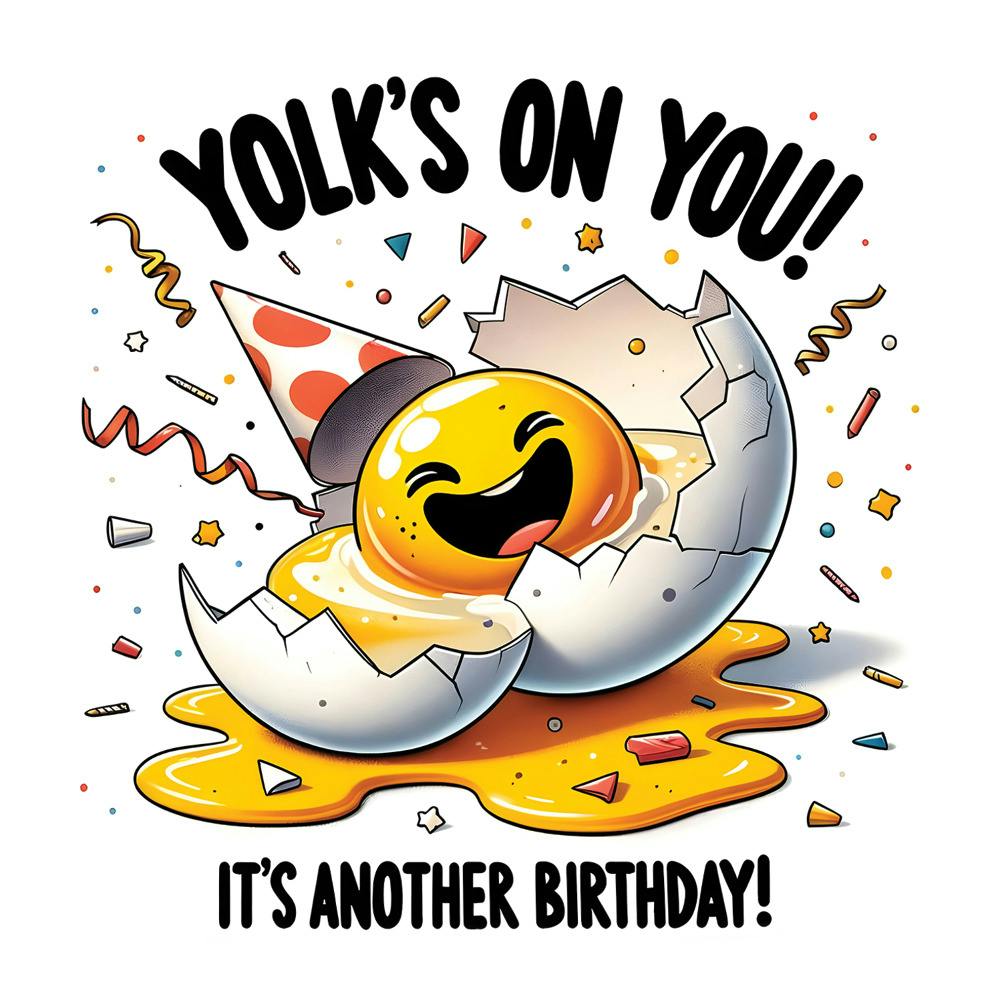 Yolk's on you! - tarjeta de cumpleaños
