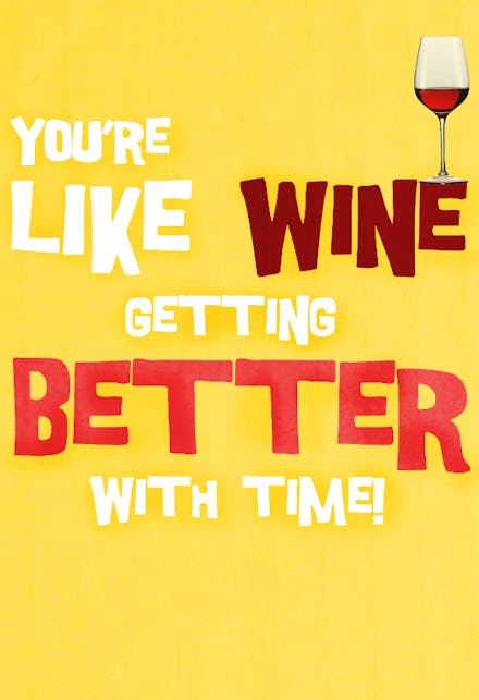 Youre like Wine - Birthday Card