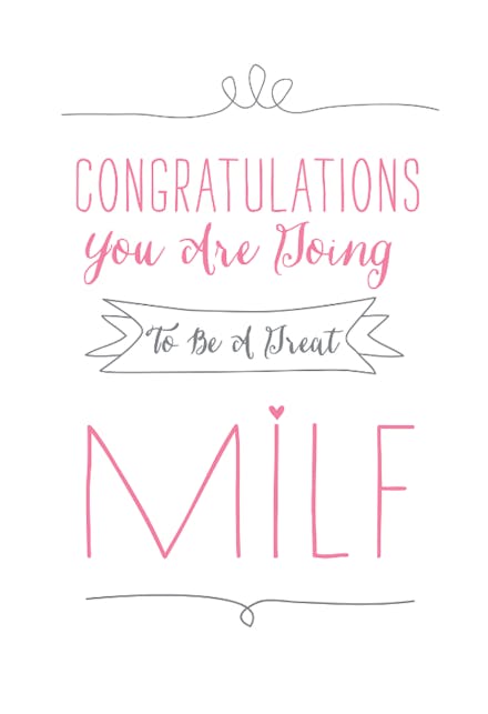 Great Milf - Congratulations Card