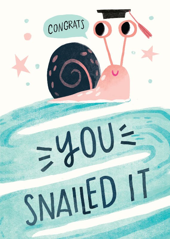 Snailed it - congratulations card