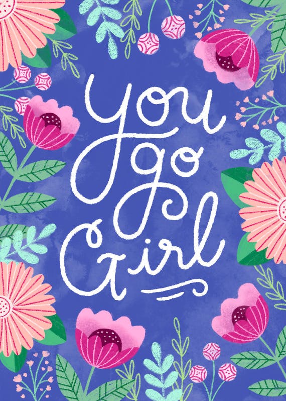 You go girl -  free thinking of you card