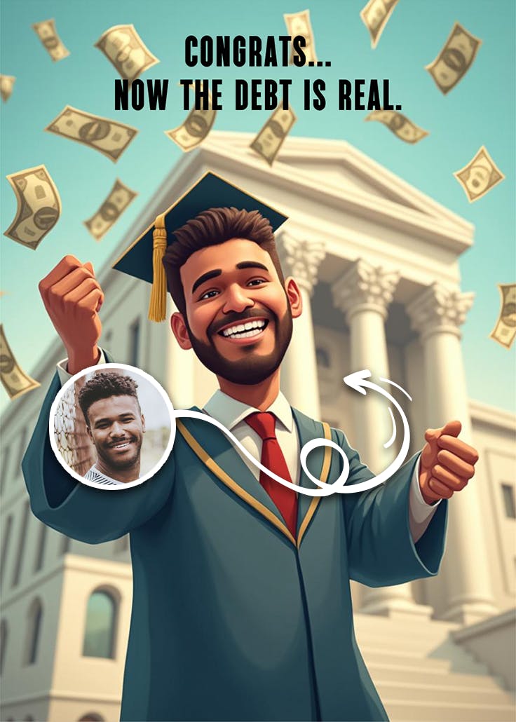 The debt is real - graduation card