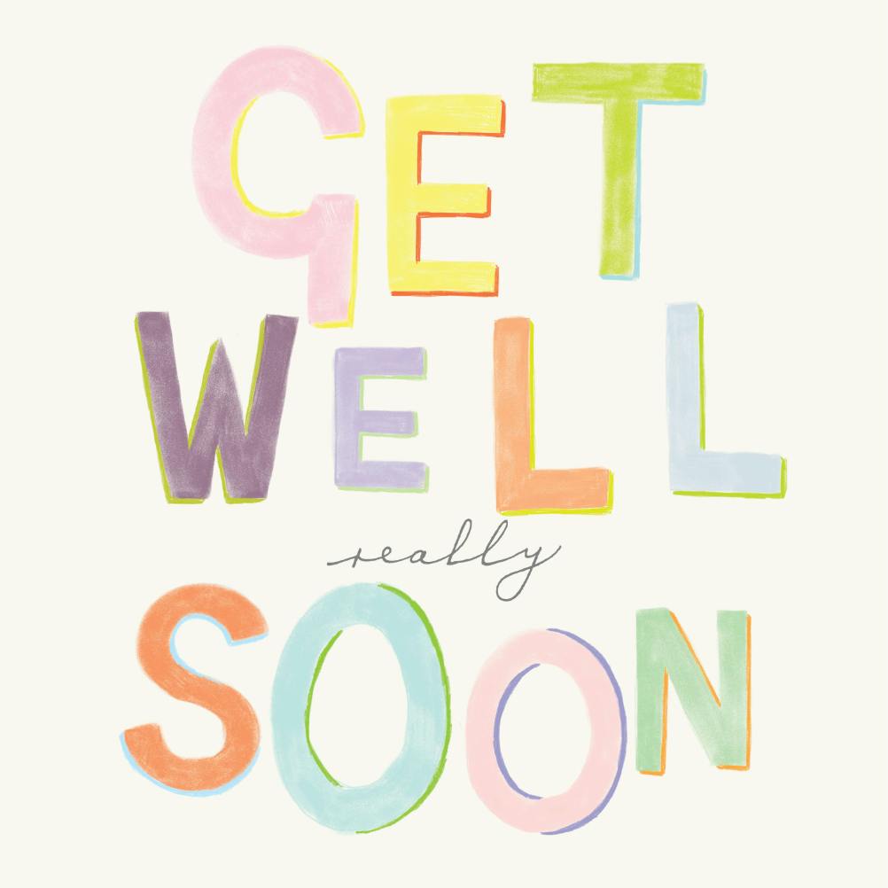 Really soon - get well soon card