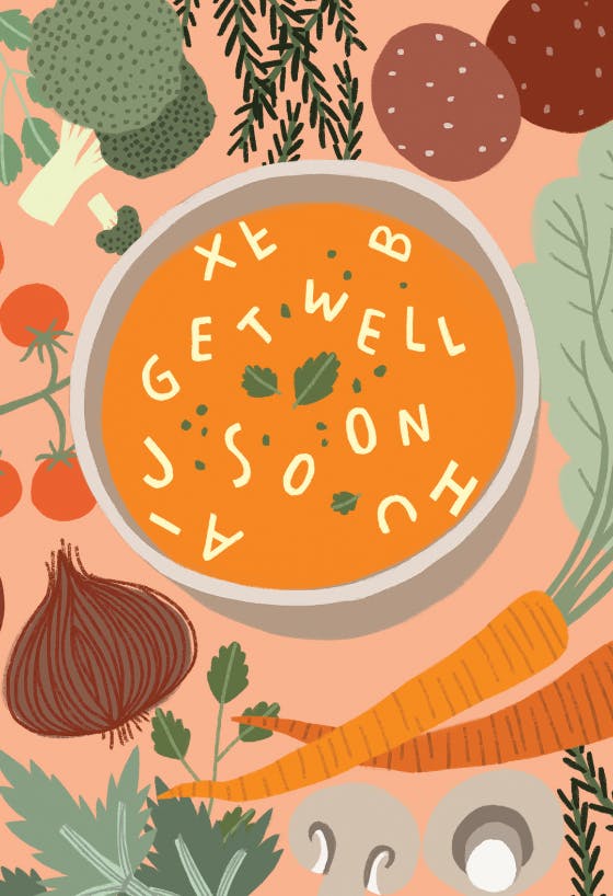 Soup bowl - get well soon card
