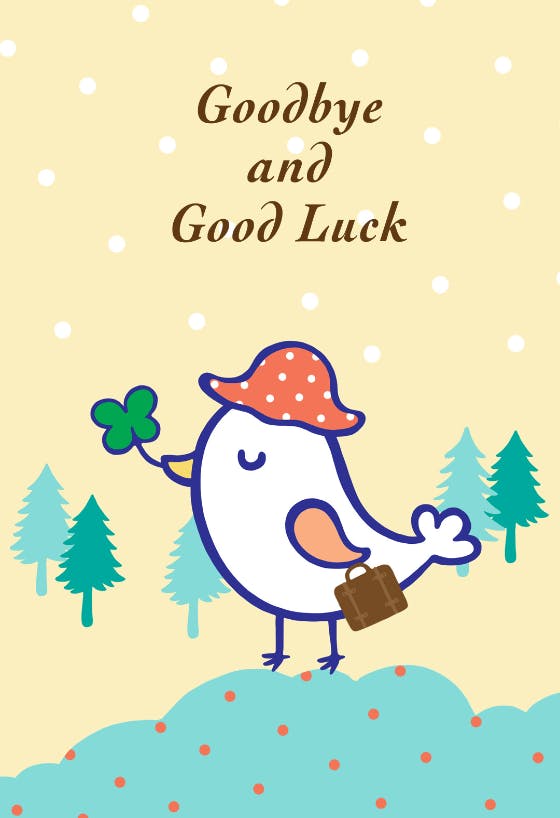 Goodbye and good luck - good luck card
