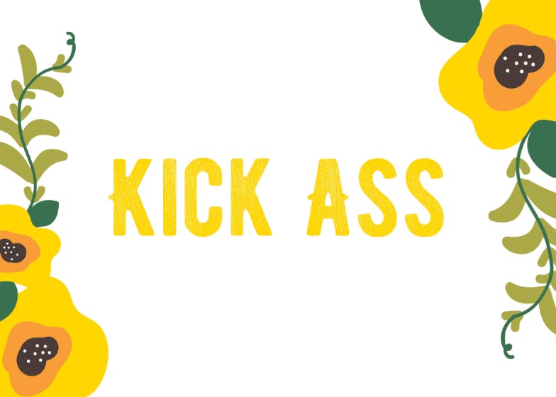 Kick ass - good luck card