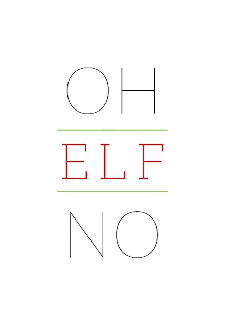 Oh Elf No - Tarjeta De Navidad