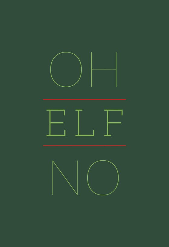 Oh elf no -  tarjeta de navidad
