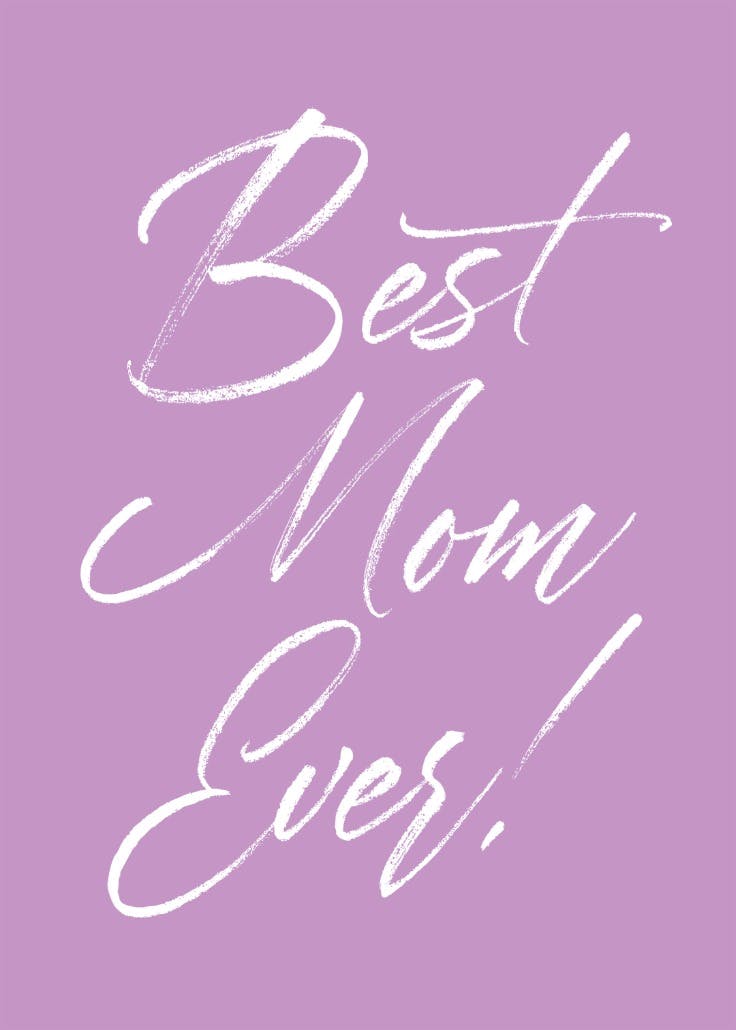 Best mom ever - mother's day card