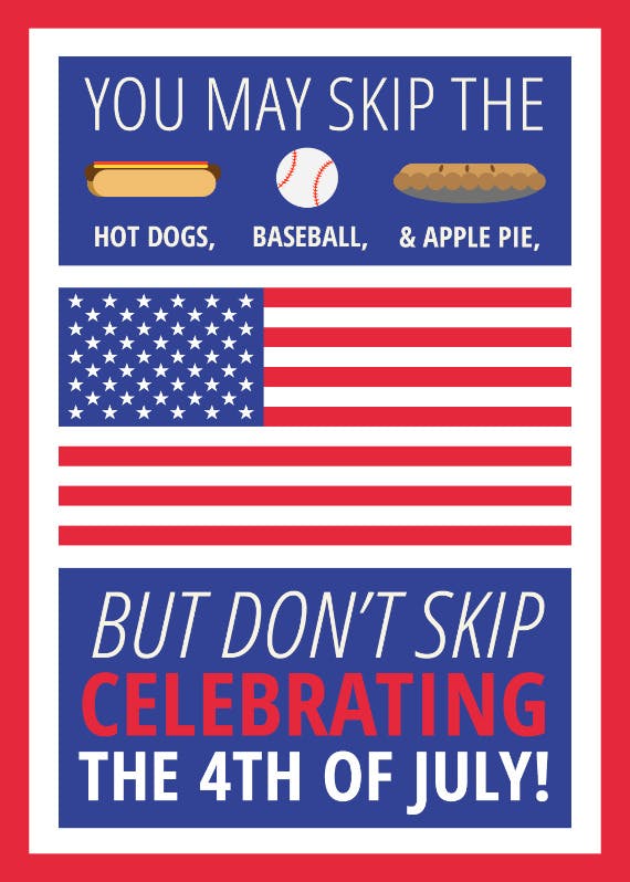 Dont skip celebrating - 4th of july greeting card