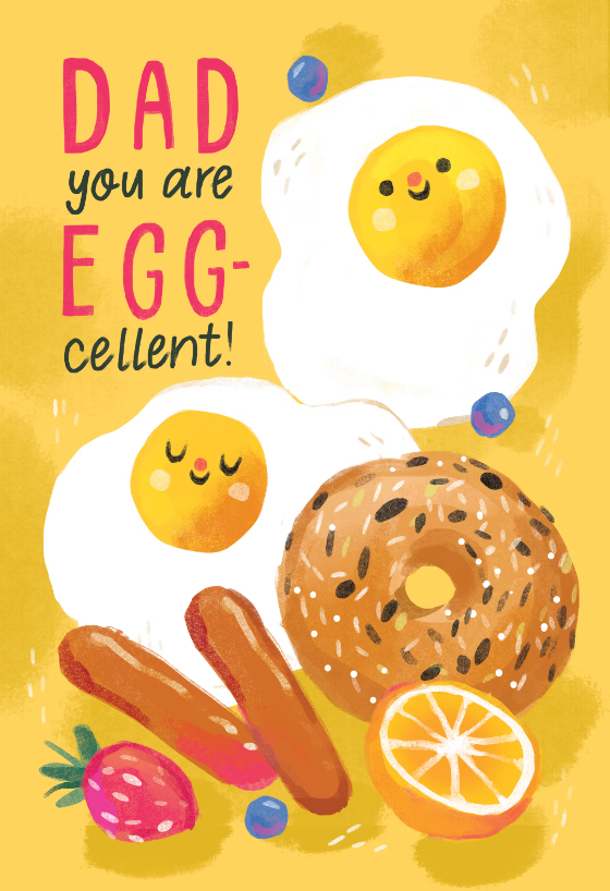 Egg-Cellent Dad - Father's Day Card | Greetings Island