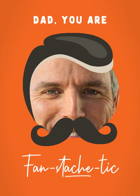 Fan-stache-tic - father's day card