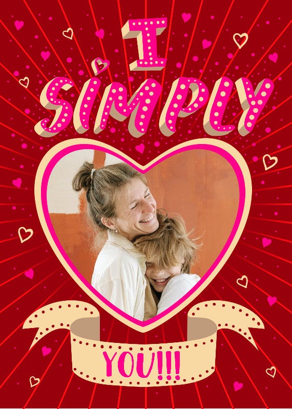 I simply love you - mother's day card
