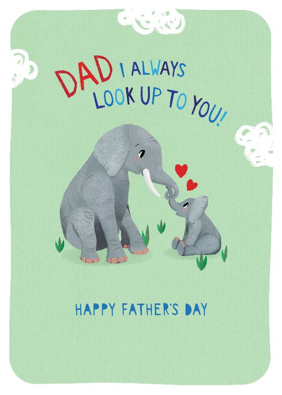 Look up to you - father's day card