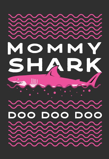 Mommy shark - Mother's Day Card