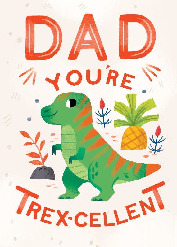 Trex-cellent - father's day card