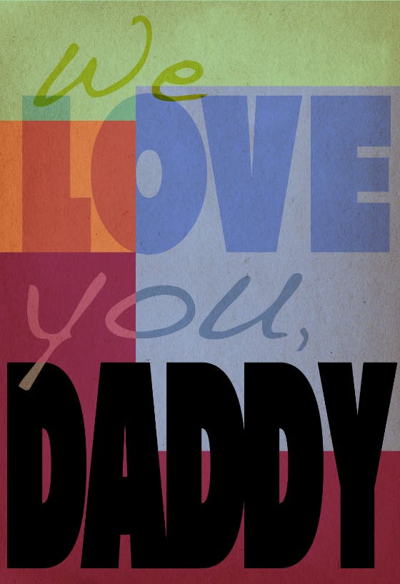 We love you daddy -  tarjeta del día del padre