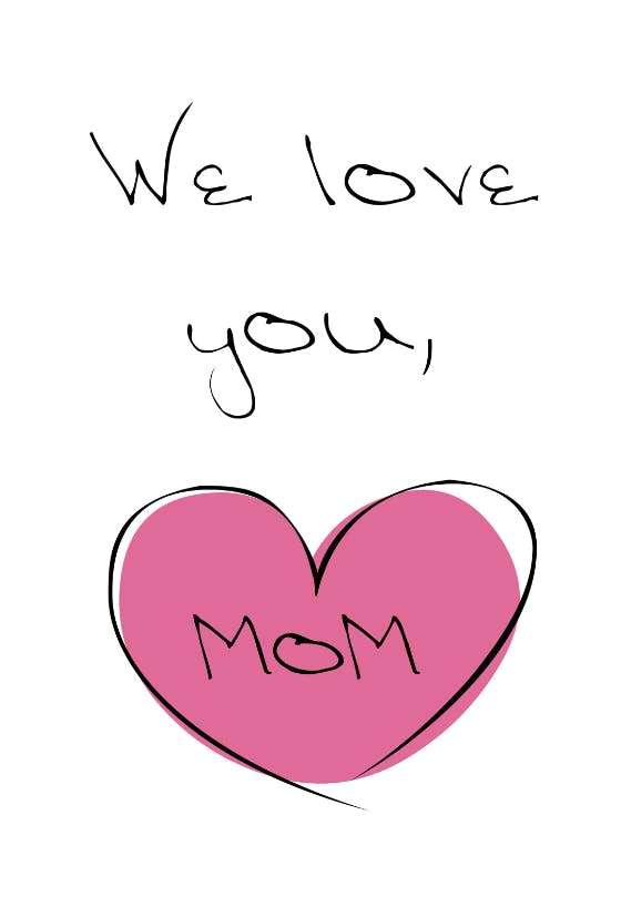 We love you mom -  tarjeta del día de la madre