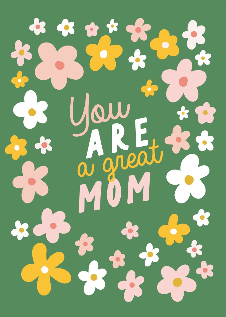 You are a Great Mom - Mother's Day Card (Free) | Greetings Island