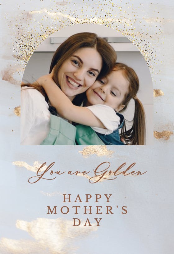 You are golden -  tarjeta del día de la madre