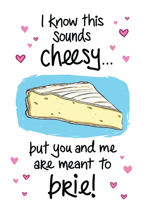 Cheesy brie card -  free thinking of you card